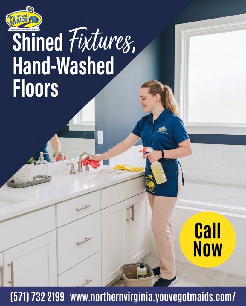 You've Got Maids NOVA post: shined fixtures, hand-washed floors